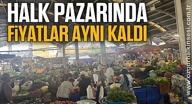 Halk pazarında fiyatlar aynı kaldı