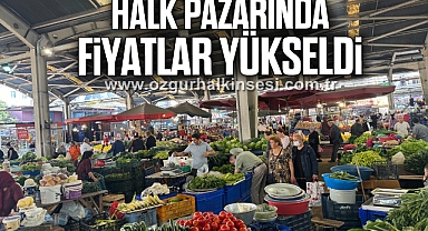 Halk pazarında fiyatlar yükseldi