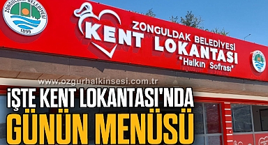 İŞTE KENT LOKANTASI'NDA GÜNÜN MENÜSÜ