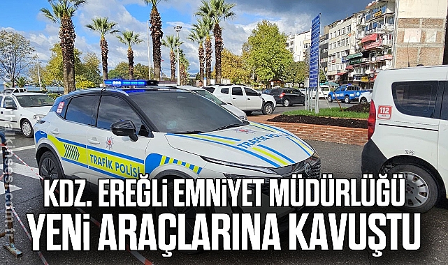 Kdz. Ereğli Emniyet Müdürlüğü'ne yeni araçlarına kavuştu