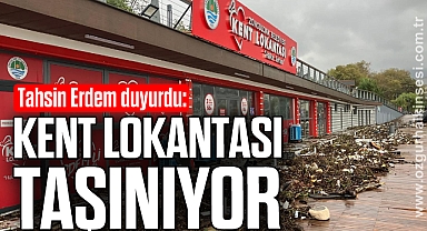 KENT LOKANTASI TAŞINIYOR
