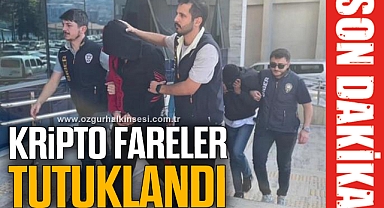 KRİPTO FARELER TUTUKLANDI