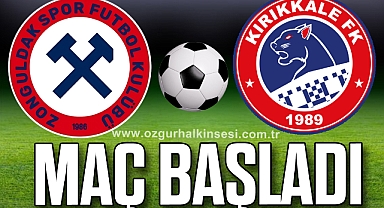 MAÇ BAŞLADI