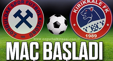 Maç başladı
