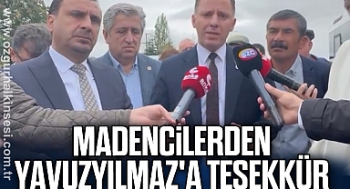 MADENCİLERDEN YAVUZYILMAZ'A TEŞEKKÜR