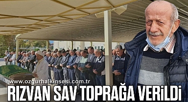 Rızvan Sav toprağa verildi