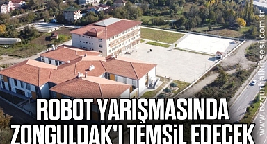 Robot Yarışmasında Zonguldak'ı temsil edecek