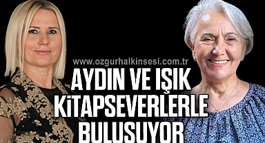 Selma Aydın ve Gülden Işık Kitapseverlerle buluşuyor