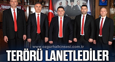 “TERÖRÜ LANETLİYORUZ”