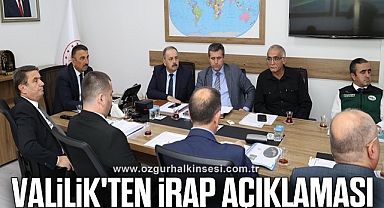 VALİLİK'TEN İRAP AÇIKLAMASI