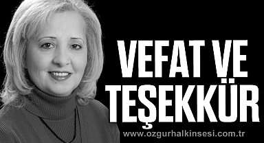 VEFAT VE TEŞEKKÜR