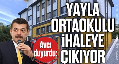 Yayla Ortaokulu ihaleye çıkıyor