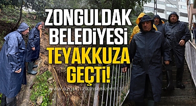 ZONGULDAK BELEDİYESİ TEYAKKUZA GEÇTİ