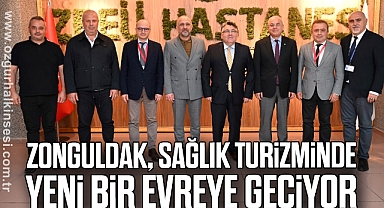 ZONGULDAK, SAĞLIK TURİZMİNDE YENİ BİR EVREYE GEÇİYOR