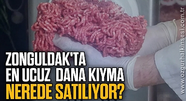 ZONGULDAK'TA EN UCUZ DANA KIYMA NEREDE SATILIYOR?