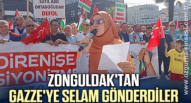 ZONGULDAK'TAN GAZZE'YE SELAM GÖNDERDİLER