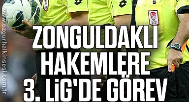 ZONGULDAKLI HAKEMLERE 3. LİG'DE GÖREV