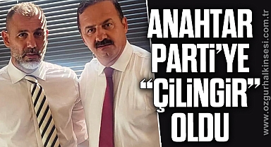 ANAHTAR PARTİ’YE “ÇİLİNGİR” OLDU