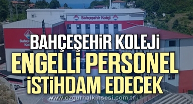 Bahçeşehir Koleji engelli personel istihdam edecek