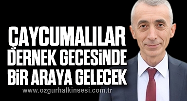 Çaycumalılar dernek gecesinde bir araya gelecek