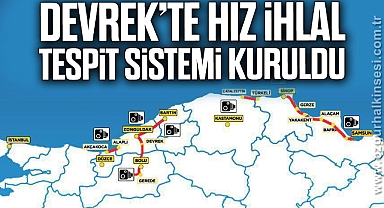 DEVREK’TE HIZ İHLAL TESPİT SİSTEMİ KURULDU