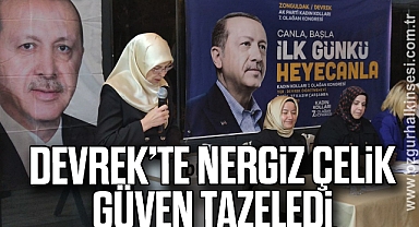 Devrek’te Nergiz Çelik güven tazeledi