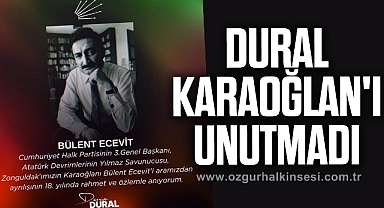DURAL KARAOĞLAN'I UNUTMADI
