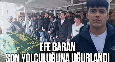 Efe Baran son yolculuğuna uğurlandı
