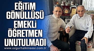 Eğitim gönüllüsü emekli öğretmen unutulmadı