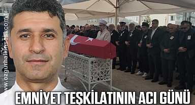 Emniyet teşkilatının acı günü