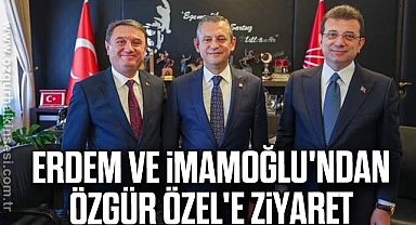 ERDEM VE İMAMOĞLU'NDAN ÖZGÜR ÖZEL'E ZiYARET