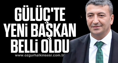Gülüç'te yeni başkan belli oldu
