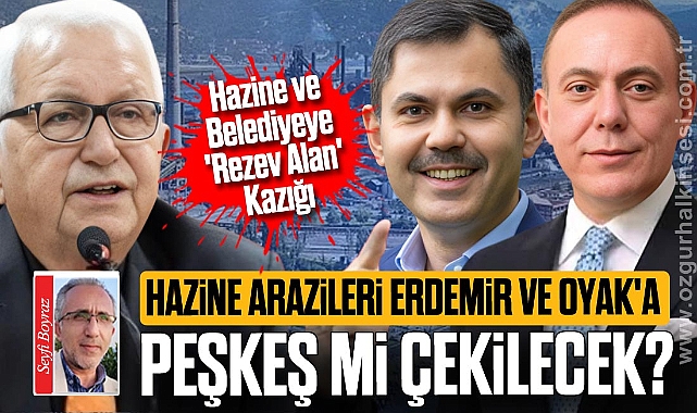 Hazine ve Belediyeye 'Rezev Alan' Kazığı