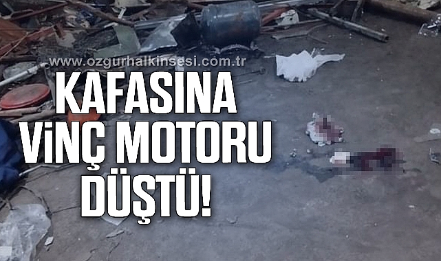 Kafasına vinç motoru düştü