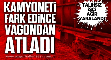 Kamyoneti fark edince vagondan atladı