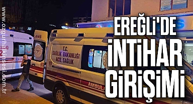 Karadeniz Ereğli'de intihar girişimi