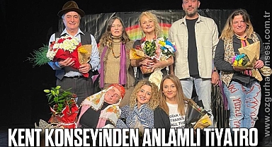 Kent Konseyinden anlamlı tiyatro