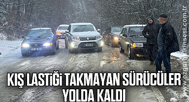 Kış lastiği takmayan sürücüler yolda kaldı