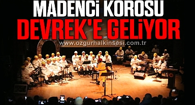 Madenci Korosu Devrek'e geliyor