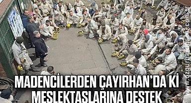 MADENCİLERDEN ÇAYIRHAN’DA Kİ MESLEKTAŞLARINA DESTEK
