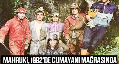 Mahruki, 1992’de Cumayanı Mağrasında