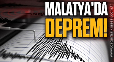 MALATYA'DA DEPREM!
