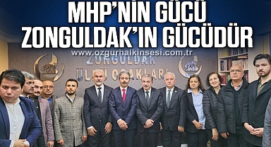 MHP’NİN GÜCÜ ZONGULDAK’IN GÜCÜDÜR