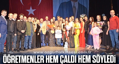 Öğretmenler hem çaldı, hem söyledi