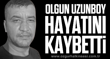 Olgun Uzunboy, hayatını kaybetti