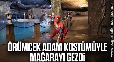 Örümcek adam kostümüyle mağarayı gezdi