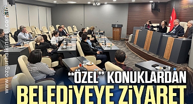 “Özel” konuklardan belediyeye ziyaret