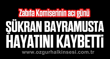 Şükran Bayramusta hayatını kaybetti