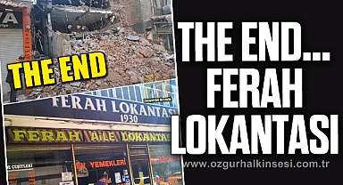 THE END…FERAH LOKANTASI