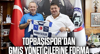 Topbaşıspor’dan GMİS yöneticilerine forma